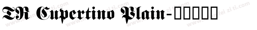 TR Cupertino Plain字体转换
